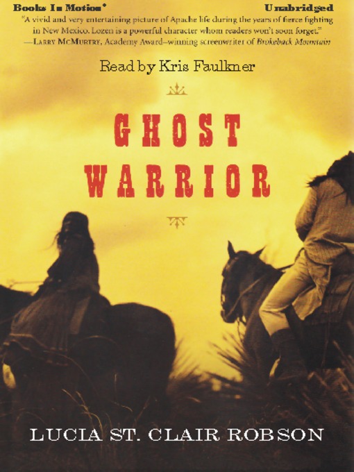 Title details for Ghost Warrior by Lucia St. Clair Robson - Available